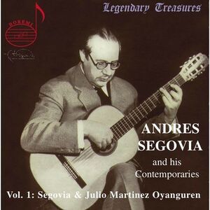 Andrés Segovia - His Contemporaries 1  CD